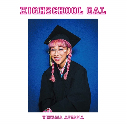 [Album] Thelma Aoyama – HIGHSCHOOL GAL [M4A / RAR]