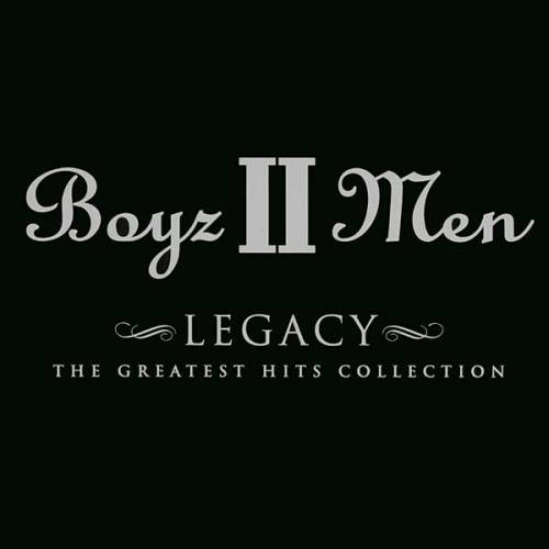 [Album] Boyz II Men – Legacy (Deluxe Edition)[FLAC + MP3]