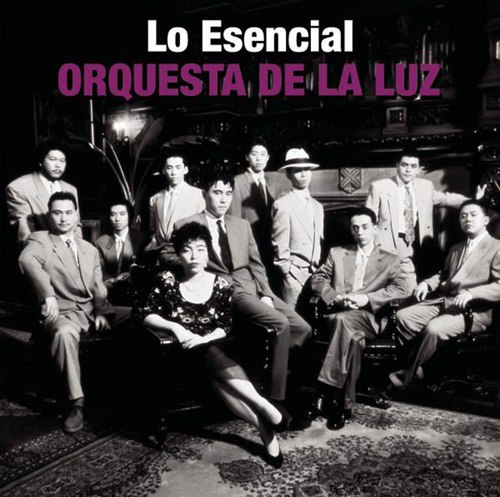 [Album] Orquesta de La Luz – Lo Esencial [FLAC + MP3]
