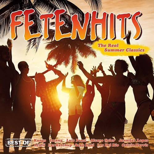 [Album] Various Artists – Fetenhits: The Real Summer Classics – Best Of [FLAC + MP3]