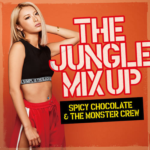 [Album] SPICY CHOCOLATE & THE MONSTER CREW – The Jungle Mix Up [FLAC + MP3]