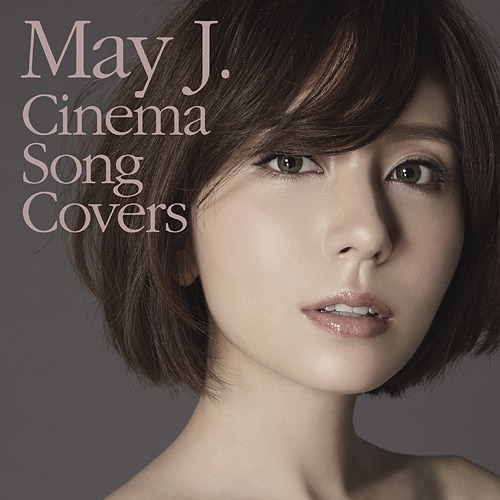 [Album] May J. – Cinema Song Covers [M4A / RAR]