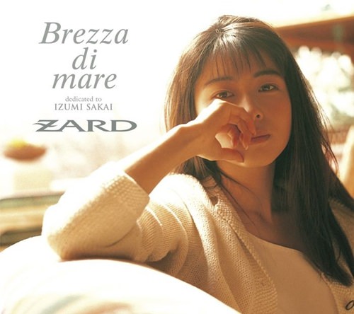 [Album] ZARD – Brezza di Mare ~Dedicated to Izumi Sakai~[FLAC + MP3]