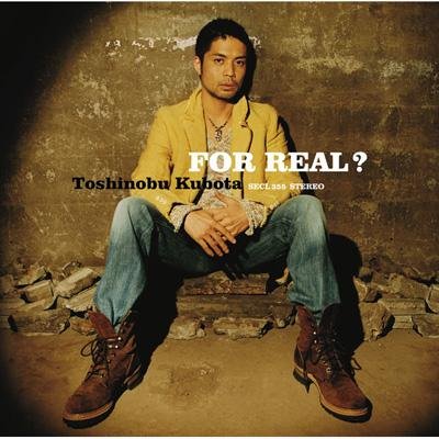 [Album] Toshinobu Kubota – For Real?[MP3 / RAR]