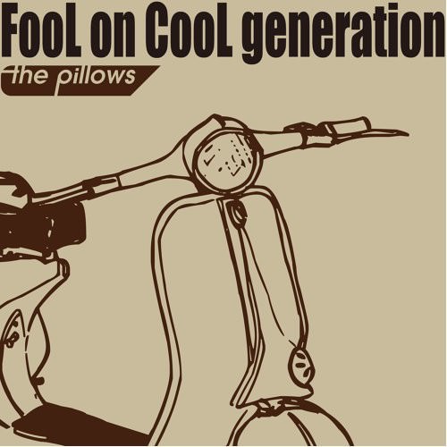 [Album] the pillows – Fool on Cool Generation [MP3 / RAR]
