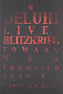 [TV-SHOW] DELUHI – LIVE:BLITZKRIEG (2010.12.15) (DVDISO)