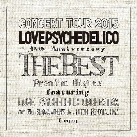 [Album] LOVE PSYCHEDELICO – 15th Anniversary Tour -The Best- [FLAC + MP3]