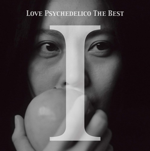 [Album] LOVE PSYCHEDELICO – LOVE PSYCHEDELICO THE BEST I [FLAC + MP3]