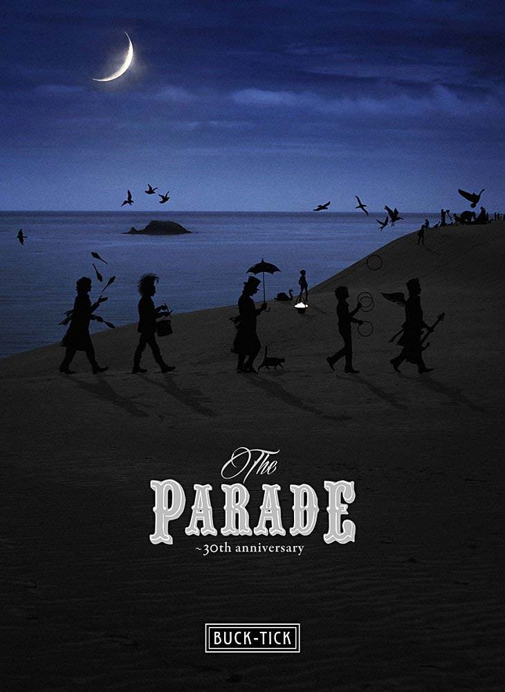 [TV-SHOW] BUCK-TICK – THE PARADE ~30th anniversary~ (2018.09.21) (BDRIP)