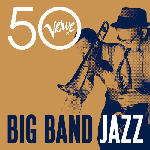 [Album] Various Artists – Big Band Jazz – Verve 50 [FLAC + MP3]