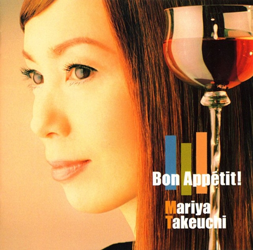 [Album] Mariya Takeuchi – Bon Appetit! [FLAC + MP3]