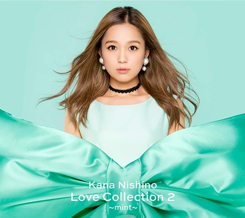 [Album] Kana Nishino – Love Collection 2 ~mint~[MP3 / RAR]