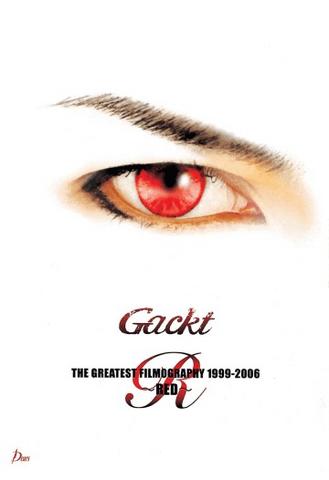 [MUSIC VIDEO] GACKT – Gackt GREATEST FILMOGRAPHY 1999-2006 ~RED~ (2006.08.23/MP4/RAR) (DVDISO)