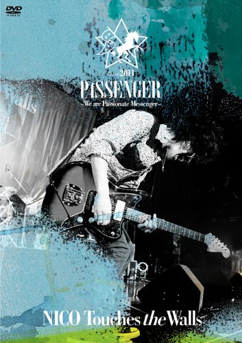 [TV-SHOW] NICO Touches the Walls TOUR2011 PASSENGER~We are Passionate Messenger~ (2012.01.21) (DVDIS…