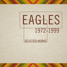 [Album] Eagles – Selected Works 1972-1999 (2013.04.26/MP3+Flac/RAR)
