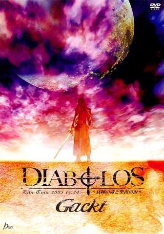 [TV-SHOW] GACKT – DIABOLOS ~Aien no Shi to Seiya no Namida~ Live Tour 2005 (2006.03.29) (DVDRIP)
