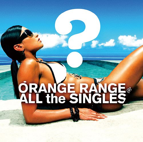 [Album] ORANGE RANGE – ALL the SINGLES (Reissue 2014)[FLAC Hi-Res + MP3]