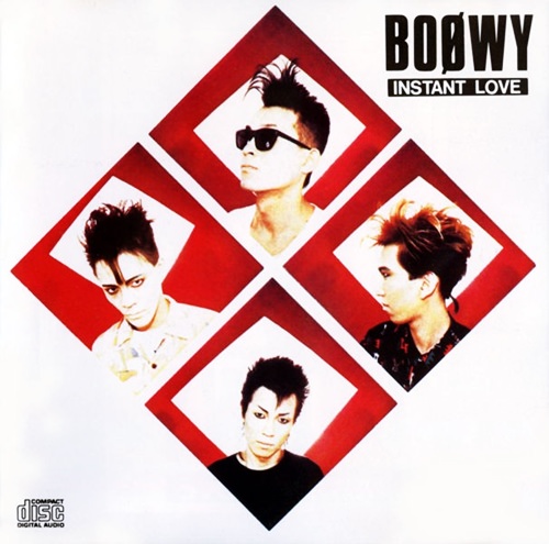 [Album] BOOWY – INSTANT LOVE (Reissue 2001)[FLAC + MP3]