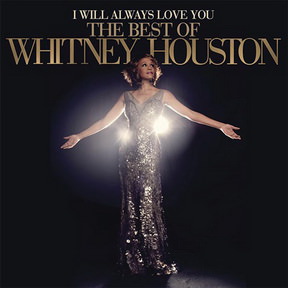 [Album] Whitney Houston – I Will Always Love You The Best of Whitney Houston (2012.11.12/MP3+Flac/RA…