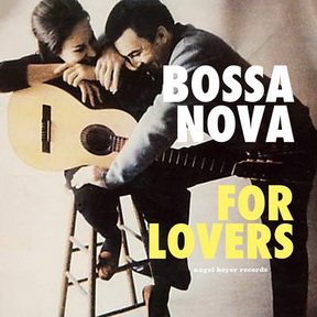 [Album] Various Artists – Bossa Nova for Lovers (2016.08.26/MP3+Flac/RAR)