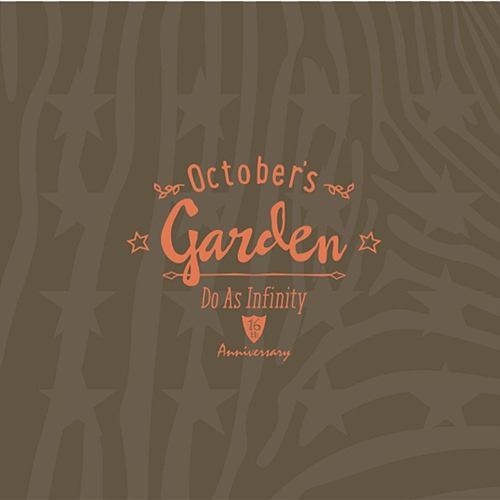 [Album] Do As Infinity – Do As Infinity 16th Anniversary ~October’s Garden~[M4A / RAR]