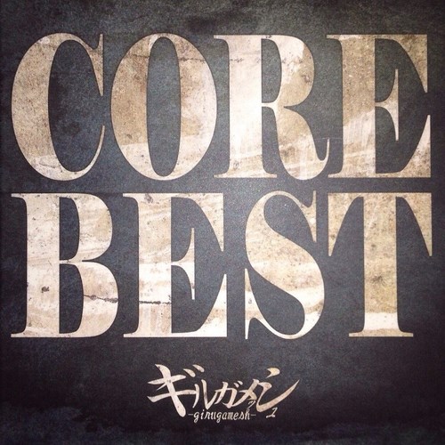 [Album] girugamesh – CORE BEST [FLAC + MP3]