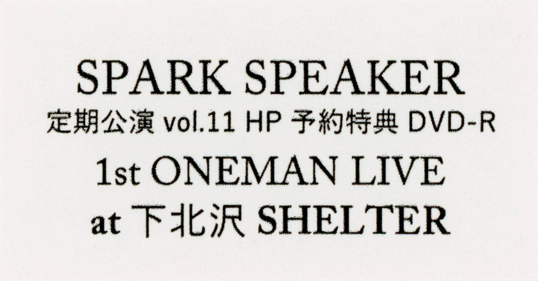 [TV-SHOW] SPARK SPEAKER – 1st ONEMAN LIVE at 下北沢SHELTER (2018.12.07)