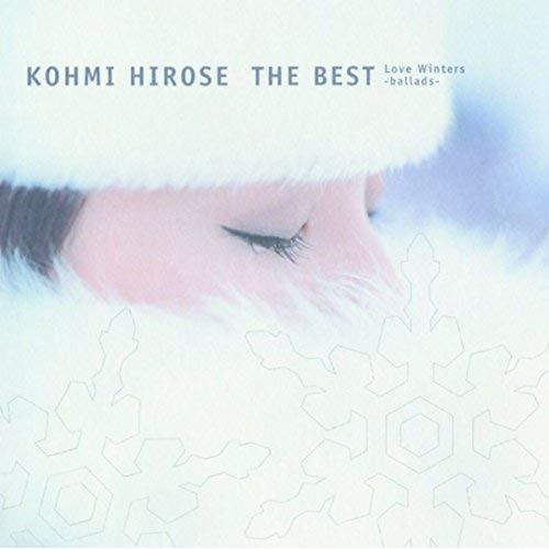 [Album] Kohmi Hirose – Kohmi Hirose Love Winters – Ballads [MP3 / RAR]