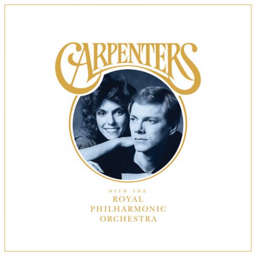 [Album] The Carpenters – Carpenters With The Royal Philharmonic Orchestra [FLAC Hi-Res + MP3]