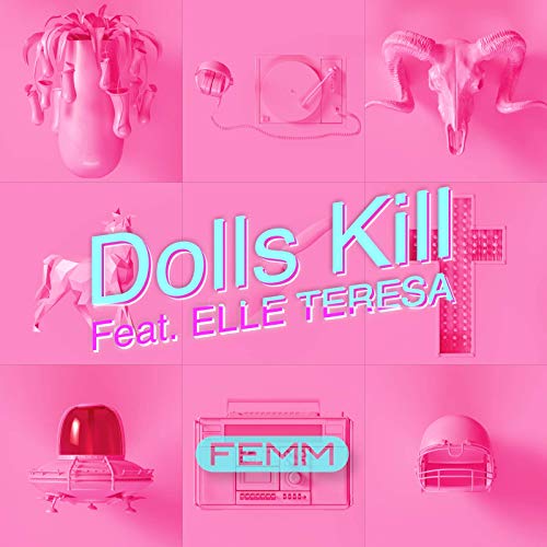 [Single] FEMM – Dolls Kill feat. ELLE TERESA (2018.12.26/AAC/RAR)