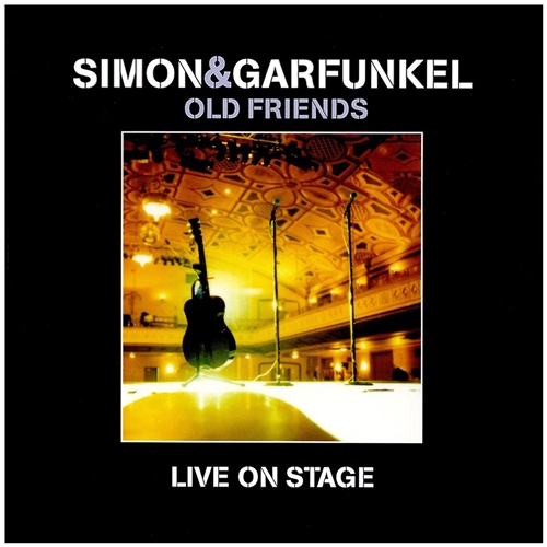 [Album] Simon & Garfunkel – Old Friends – Live On Stage [FLAC + MP3]