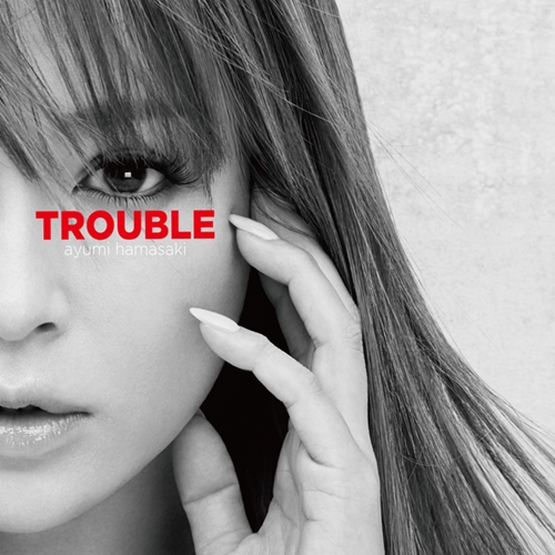 [Album] ayumi hamasaki – TROUBLE [FLAC Hi-Res + MP3]