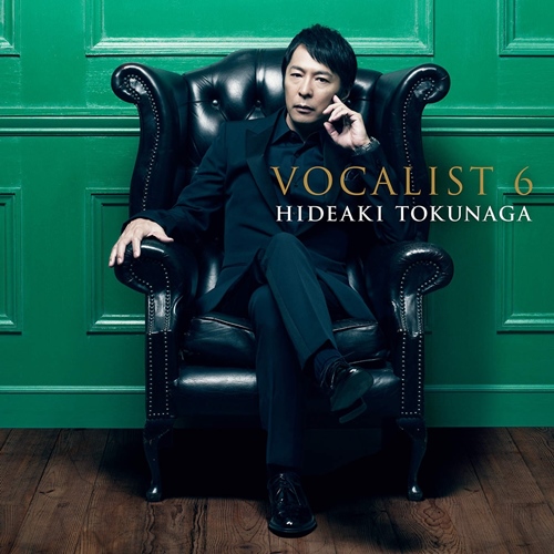 [Album] Hideaki Tokunaga – VOCALIST 6 [M4A / RAR]