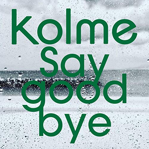 [Single] kolme – Say good bye (2019.01.14/AAC/RAR)