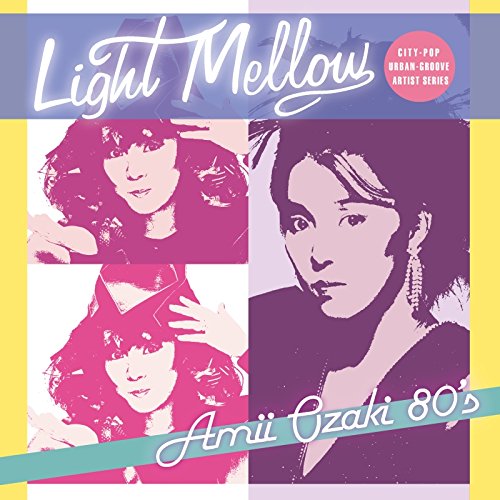 [Album] Amii Ozaki – Light Mellow Amii Ozaki 80’s [FLAC + MP3]