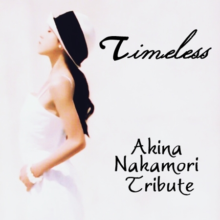 [Album] Various Artists – Timeless: Akina Nakamori Tribute [FLAC + MP3]