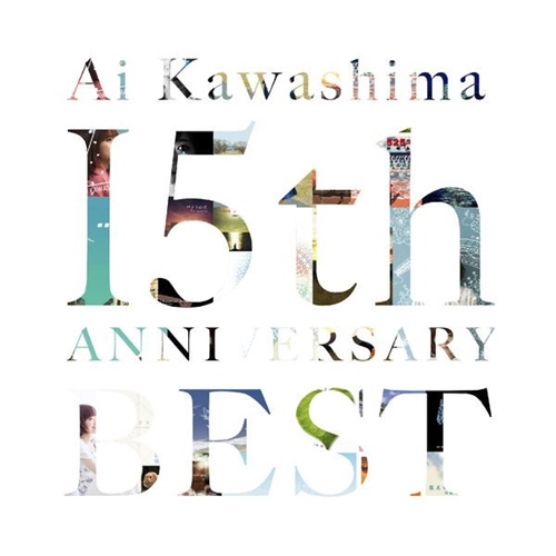[Album] Ai Kawashima – Ai Kawashima 15th Anniversary BEST [M4A / RAR]