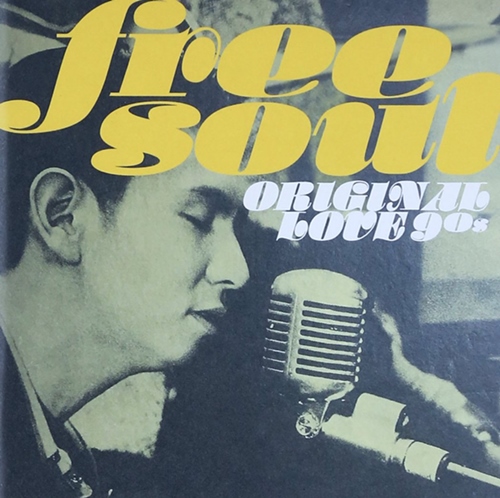 [Album] ORIGINAL LOVE – Free Soul Original Love 90s [MP3 / RAR]