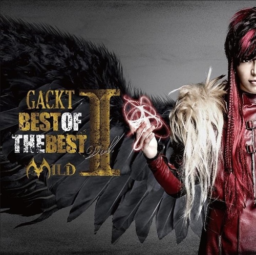 [Album] GACKT – Best of the Best Vol. 1 – Mild [MP3 / RAR]