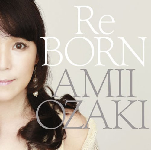 [Album] 尾崎亜美 – ReBORN (2009.04.29/MP3/RAR)