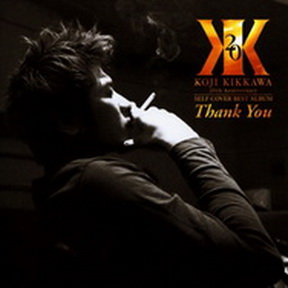 [Album] 吉川晃司 – 20th Anniversary Self Cover Best Album “Thank you” (2004.09.08/MP3/RAR)