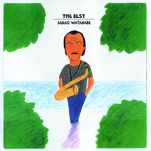 [Album] Sadao Watanabe – The Best [FLAC + MP3]