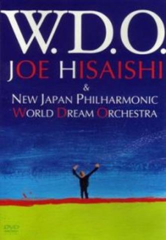 [MUSIC VIDEO] 久石譲 & 新日本フィル・ワールド・ドリーム・オーケストラ – W.D.O. (2006.12.20/MP4/RAR) (DVDISO)