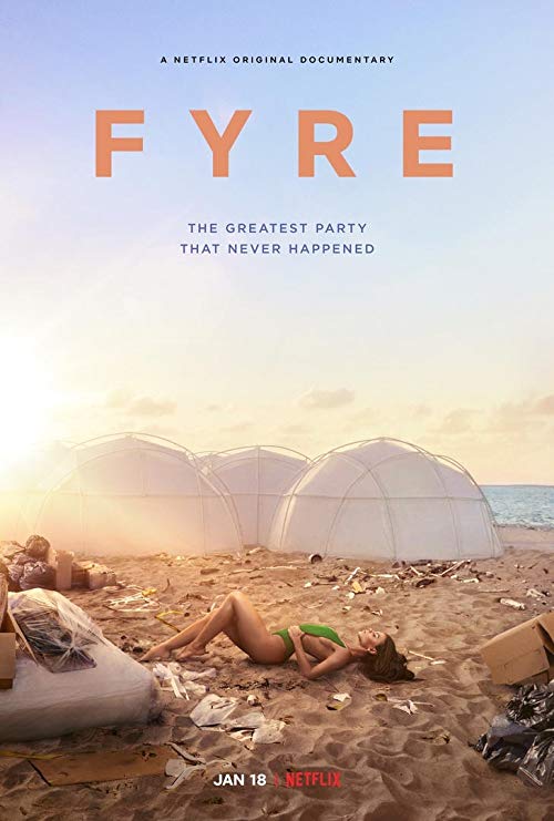 [TV-SHOW] FYRE: 夢に終わった史上最高のパーティー (2018) (WEBRIP)