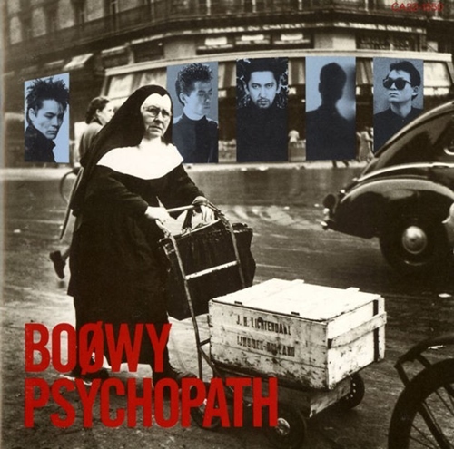 [Album] BOOWY – PSYCHOPATH (Reissue 2001)[FLAC + MP3]