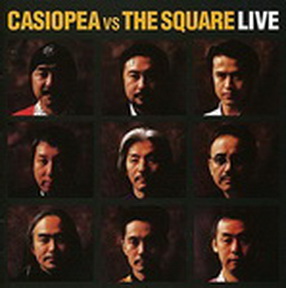 [Album] Casiopea & The Square – CASIOPEA VS THE SQUARE THE LIVE (2004.09.23/MP3+Flac/RAR)