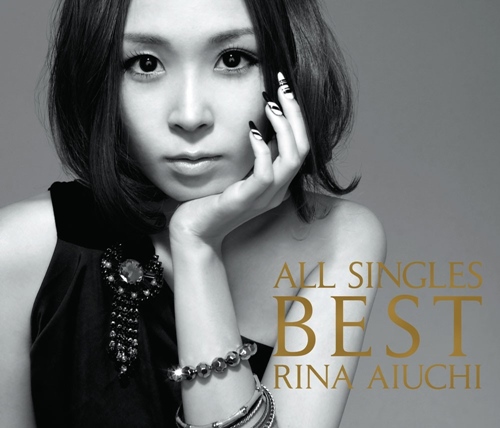[Album] Rina Aiuchi – ALL SINGLES BEST ~THANX 10th ANNIVERSARY~[FLAC + MP3]
