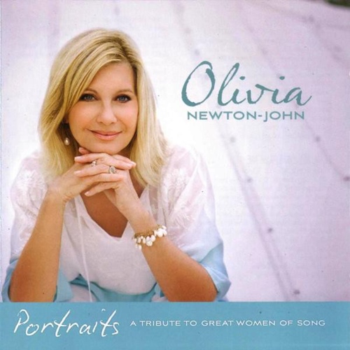 [Album] Olivia Newton-John ‎- Portraits – A Tribute To Great Women Of Song [FLAC + MP3]