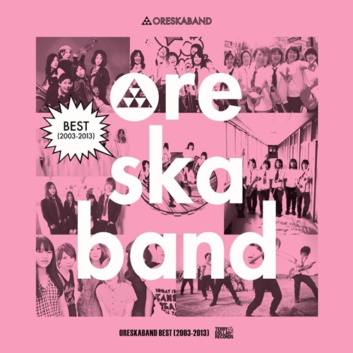 [Album] ORESKABAND – BEST (2003-2013)[MP3 / RAR]