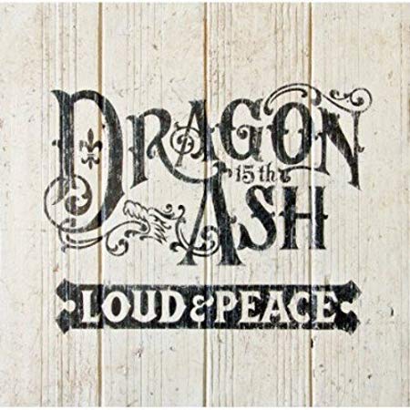 [Album] Dragon Ash – LOUD & PEACE [MP3 / RAR]